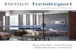 Hettich Trendreport€¦ · Design erfreut sich großer Beliebtheit: Viel Weiß, helle Hölzer und reduzierte Formgebung prägen diesen traditionellen Stil. Charaktervolle Vintage-Möbel