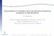 Uncertainty in Complex Aero-mechanical Systems: Analysis ...engweb.swan.ac.uk/~adhikaris/fulltext/presentation/inv09_3.pdf · Stochastic Finite Element Method), only very few highly