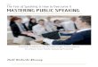 Ebook The Fear of Speaking & How to Overcome It MASTERING PUBLIC SPEAKINGPublic+Spea… · The Fear of Speaking & How to Overcome It In tr o d u c ti o n Many of us are interested