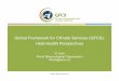 Global Framework for Climate Services (GFCS): Heat-Health ... › sites › default › files › meetings › 2015 › docu… · • Global-Regional-National interaction – Networking