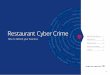 Restaurant Cyber Crime - Bank of America Merrill Lynch · 2 days ago · Cyber crime on the rise 6 employee turnover, a wide-ranging network of both local and billion email accounts