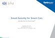 Smart Security for Smart Cars · AutoCrypt : Smart Security for Smart Cars 23 External Network Internal Gateway External Gateway Chassis Control Body Control Powertrain Control ADAS