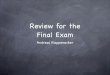 Review for the Final Exam - ecology labfaculty.cs.tamu.edu/klappi/csce411-s16/csce411-review.pdf · Emphasis is on topics after the midterm, but all topics covered in class are fair