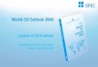 World Oil Outlook 2040 · World Oil Outlook 2040 Launch of 2019 edition Presented by the OPEC Secretariat Vienna, 5 November 2019 1
