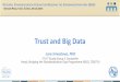 Trust and Big Data - ITU...Trust and Big Data Lara Srivastava, PhD ITU-T Study Group 3 Counsellor Head, Bridging the Standardization Gap Programme (BSG), TSB/ITU REGIONAL STANDARDIZATION