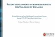 Recent developments on business surveys: Central Bank of ...€¦ · Recent developments on business surveys: Central Bank of Sri Lanka ... Sri Lanka is a SDDS country since 2015