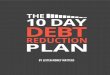 The 10 Day Debt Reduction Plan - Listen Money Matters - A free … · 2019-03-31 · Being debt free and ﬁnancially secure is not diﬃcult, millions have done it before you and