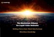 for Liquid Value Networks The Blockchain Alliance · The Blockchain Alliance for Liquid Value Networks Building a Fairer, Faster Global Value Exchange Micha Roon, Sweetbridge. 