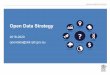 Open Data Strategy - publications.qld.gov.au€¦ · Open Data Strategy, Department of Agriculture and Fisheries;Planning and Performance, 2018 8 Maturity To improve and sustain our