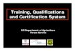 Training, Qualifications and Certification System › education › ITTI › ics › ICS...Authorities Standards for training, qualifications and certification are set by an interagency