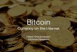bitcoin - Information Technology Servicesmason.gmu.edu/~hdharmda/files/bitcoin.pdf• Bitcoin is the leading one currently. Others include, Litecoin, Peercoin, Dodgecoin, Catcoin,