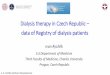 Concept of Fabry patients identification in hemodialyzed ... · STATISTICAL YEARBOOK of Dialysis Treatment in the Czech Republic in year 2015 On behalf of the Czech Society of Nephrology