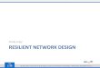 Matěj Grégr RESILIENT NETWORK DESIGNuniit.splet.arnes.si/files/2011/10/Resilient-network-design.pdf · Disable Etherchannel and trunk negotiation for end users •Prevents VLAN