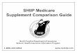 SHIIP Medicare Supplement Comparison Guide - Health Insurancetriadinsurance.com › MedicareSuppCompGuide.pdf · HOME HEALTH CARE Medically necessary skilled nursing care, home health