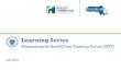 Learning Series - Massachusetts Health Care … CAC...The MA Health Care Learning Series provides regular updates and presentations from Health Connector and MassHealth staff, to educate