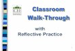 with Reflective Practiceadminplc.pbworks.com/f/CWT+slideshow.pdf · zSchool-wide reflective practice zIncreased student achievement. 8 is designed to assist in “coaching” for