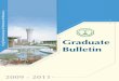 Graduate Bulletin - KFUPM€¦ · The Graduate Bulletin of King Fahd University of Petroleum & Minerals (KFUPM) is an ofﬁcial publication of the University issued by the Ofﬁce