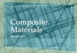Composite Materials - metalurji.mu.edu.trmetalurji.mu.edu.tr › Icerik › metalurji.mu.edu.tr › Sayfa › Composite... · Aerospace industry •A leading role in the development
