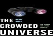The Crowded Universe - Weeblyjohnjhaddad.weebly.com/uploads/2/5/2/0/2520519/... · A New Space Race The occurrence of Earth-like planets may be a common feature of planetary systems