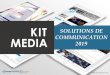 KIT SOLUTIONS DE COMMUNICATION MEDIA 2019 · ONE AUDIPRESSE -2016 2017. KIT MEDIA SOLUTIONS DE COMMUNICATION 2019 PRINT . 16 NOTRE OFFRE MEDIA PRESSE QUOTIDIENNE REGIONALE CNEWS LYON