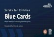 Safety for Children Blue Cards - Australian Emergency Law · Stage 1: Roles required to hold a blue card QFES Over 30,000 staff and volunteers across the Fire & Rescue Service, Rural