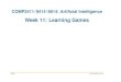 Week 11: Learning Games - Computer Science and Engineeringcs3411/18s1/lect/1... · Week 11: Learning Games UNSW c Alan Blair, 2015-18. COMP3411/9414/9814 18s1 Learning Games 1 Timeline