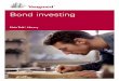 Bond investingBond investing Vanguard® Plain Talk Guides 5 Introducing bonds Bonds can play an important role in your portfolio by generating income, reducing volatility and diversifying