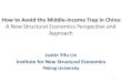 How to Avoid the Middle-income Trap in China...How to Avoid the Middle-income Trap in China: A New Structural Economics Perspective and Approach Justin Yifu Lin Institute for New Structural