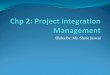 Slides by: Ms. Shree Jaswalssjaswal.com/wp-content/uploads/2018/07/SPM_Chp2.pdf · Develop project charter 2. Develop project management plan 3. Direct & manage project execution