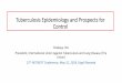 Tuberculosis Epidemiology and Prospects for Controlregist2.virology-education.com/presentations/2018/... · 2018-06-27 · Tuberculosis Epidemiology and Prospects for Control Chakaya