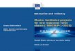 Cluster facilitated projects for new industrial value · 2016-05-10 · SMEs: Clusters and Emerging Industries Unit (D5) SMEs and Entrepreneurship Directorate. European Commission,