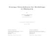 Energy Simulations for Buildings in Malaysia Simulations for... · 2019-12-10 · Energy Simulations for Buildings in Malaysia - Page 4 - Figure 1: Energy balance for house (Koenigsberger,