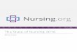 The State of Nursing 2016 - Cloudinary › highereducation › image › upload › ...2 Table of Contents Executive Summary 3 The State of Nursing in 2016-2017 4 The Nursing.org Career