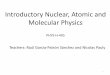 Introductory Nuclear, Atomic and Molecular Physics PHYS-H-405metronu.ulb.ac.be/npauly/Pauly/physnu/chapter_1.pdf · Introductory Nuclear, Atomic and Molecular Physics PHYS-H-405 Teachers: