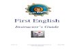 First English: Teacher's Guide€¦ · First English 4 4 Level First English is divided into 8 units.Units 1~4 are at the beginner level, and Units 5~8 transition from basic to pre-intermediate
