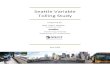 Seattle Variable Tolling Study · PDF file Seattle Variable Tolling Study Executive Summary 4 Variable tolling is being used around the world to achieve various goals Variable tolling