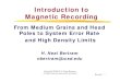 Introduction to Magnetic Recording - CMRR 2019-05-23¢  ¢â‚¬¢ Part III: Magnetic Materials ¢â‚¬¢ Hard Materials:
