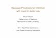 Gaussian Processes for Inference with Implicit Likelihoodspersonal.psu.edu/dsr11/raoprize/Haran-slides.pdf · Modeling with Gaussian Processes I Gaussian processes (GPs) are useful