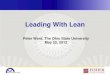 Leading With Lean - MoreSteam• Welcome • Introduction of MBB Webcast Series −Kathy Miller, MoreSteam.com • “Leading With Lean” −Peter Ward, The Ohio State University