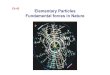 Ch 43 Elementary Particles Fundamental forces in Naturewimu/EDUC/WU_Lecture_Ch43.pdf · Particles such as the K, Λ, and Σhave S = 1 (and their antiparticles have S = -1); other