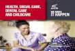 health, social care, dental care WE make and childcare it ... › documents › industry... · Apprenticeship Area Level 2 Level 3 Level 4 Level 5 Health and Social Care Childcare