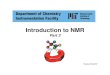 Introduction to NMR part 2 - MIT Chemistry …...Introduction to NMR Part 2 Revised 8/23/07 Setting Tube Depth Varian 0.3 mL Positioned too low! Solution not in detected region 0.4