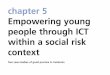 chapter 5 Empowering young people through ICT within a ... · Empowering young people through ICT within a social risk context Two case-studies of good practice in Catalonia. 1. Introduction