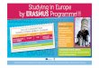 Erasmus+ Program Erasmus Student Mobility Seminar20142015erasmus.yasar.edu.tr/wp-content/uploads/2015/01/... · ERASMUS+ Program What is Student Mobility Program? European Union funded