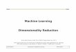 Machine Learning Dimensionality Reductioncourses.washington.edu › css581 › lecture_slides › 17... · Jeff Howbert Introduction to Machine Learning Winter 2014 1 Machine Learning