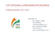 companies act 2013 - Council Of Engineers And Valuers · HISTORY OF COMPANIES ACT IN INDIA The Indian company law begun with the companies act 1850, ... OBJECTIVES OF COMPANIES ACT,