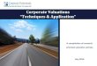 Corporate Valuations - Corporate Professionals · Corporate valuations form the basis of corporate finance activity including capital raising, M&A and also to meet regulatory / accounting