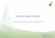 Green Labs Project - University of Vermont · Measure Refrigerator and Freezer electrical usage ! Identify Refrigerators and Freezers in need of repair ! ... estimated $200 in energy