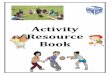 Activity Resource Book - Happy Haven OSHChappyhavenoshc.yolasite.com/resources/Activity book... · 2015-12-13 · Building Blocks Social Skills- Communication Friendships- Communication