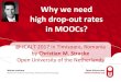 Why we need high drop-out rates in MOOCs? · 1. MOOC learners (69 questions) 2. MOOC designers (89 questions) 3. MOOC facilitators (58 questions) 3 months with huge support (n=625):